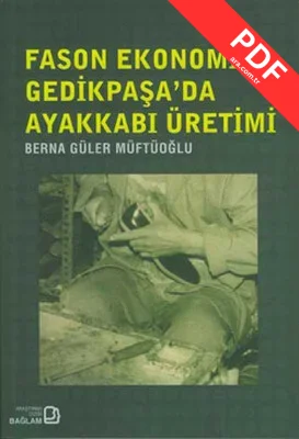 Fason Ekonomisi - Gedikpaşada  Ayakkabı Üretimi kitap kapağı