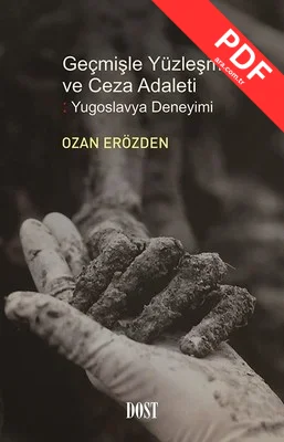 Geçmişle Yüzleşme ve Ceza Adaleti-Yugoslavya Deneyimi