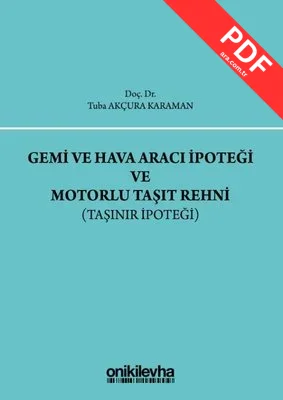 Gemi ve Hava Aracı İpoteği ve Motorlu Taşıt Rehni-Taşınır İpoteği kitap kapağı
