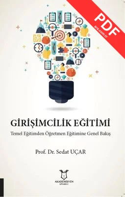 Girişimcilik Eğitimi-Temel Eğitimden Öğretmen Eğitimine Genel Bakış kitap kapağı