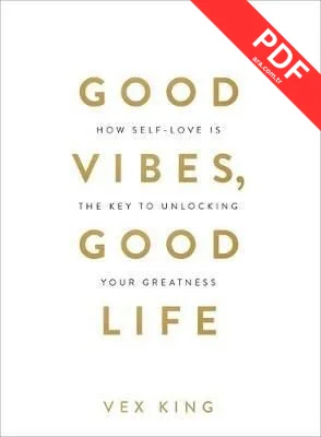 Good Vibes Good Life: How Self-Love Is the Key to Unlocking Your Greatness kitap kapağı