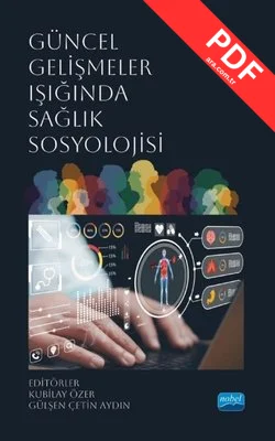 Güncel Gelişmeler Işığında Sağlık Sosyolojisi kitap kapağı