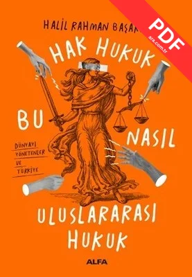 Hak Hukuk-Bu Nasıl Uluslararası Hukuk kitap kapağı