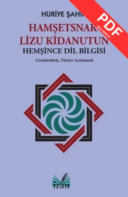 Hamşetsnak Lizu Kidanutun - Hemşince Dil Bilgisi - Genişletilmiş Türkçe Açıklamalı kitap kapağı