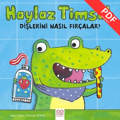 Haylaz Timsah Dişlerini Nasıl Fırçalar? kitap kapağı