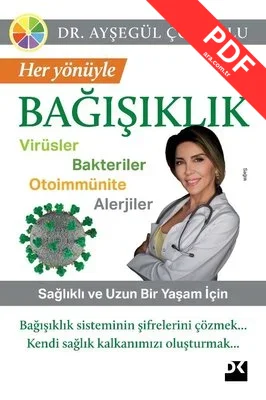 Her Yönüyle Bağışıklık: Virüsler-Bakteriler-Otoimmünite-Alerjiler kitap kapağı