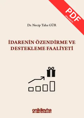 İdarenin Özendirme ve Destekleme Faaliyeti S.S. Onar İdare Hukuku ve İlimleri Arşivi Yayın No:2019/1 kitap kapağı