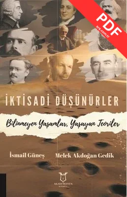 İktisadi Düşünürler - Bilinmeyen Yaşamlar Yaşayan Teoriler kitap kapağı