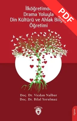 İlköğretimde Drama Yoluyla Din Kültürü ve Ahlak Bilgisi Öğretimi