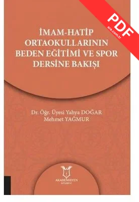 İmam-Hatip Ortaokullarının Beden Eğitimi ve Spor Dersine Bakışı kitap kapağı