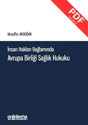 İnsan Hakları Bağlamında Avrupa Birliği Sağlık Hukuku kitap kapağı