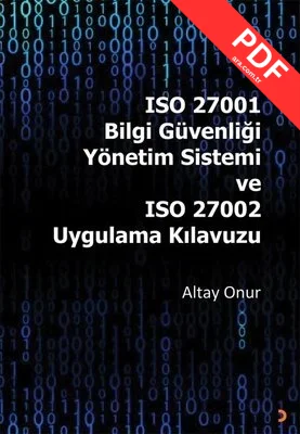 ISO 27001 Bilgi Güvenliği Yönetim Sistemi ve ISO 27002 Uygulama Kılavuzu kitap kapağı
