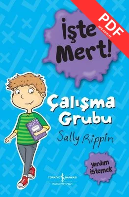 İşte Mert! Çalışma Grubu - Yardım İstemek kitap kapağı