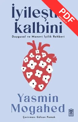İyileştir Kalbini - Duygusal ve Manevi İyilik Rehberi kitap kapağı