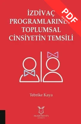 İzdivaç Programlarında Toplumsal Cinsiyetin Temsili kitap kapağı