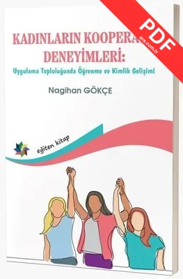 Kadınların Kooperatif Deneyimleri: Uygulama Topluluğunda Öğrenme ve Kimlik Gelişimi kitap kapağı