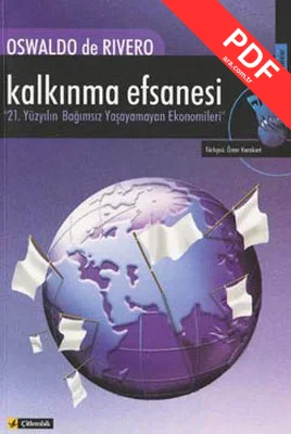 Kalkınma Efsanesi - 21. Yüzyılın Bağımsız Yaşayamayan Ekonomileri kitap kapağı