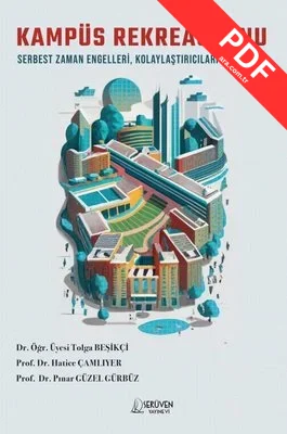 Kampüs Rekreasyonu: Serbest Zaman Engelleri Kolaylaştırıcıları ve Doyumu kitap kapağı
