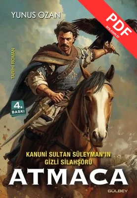 Kanuni Sultan Süleyman'ın Gizli Silahşörü Atmaca kitap kapağı