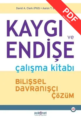 Kaygı ve Endişe Çalışma Kitabı - Bilişsel Davranışçı Çözüm kitap kapağı