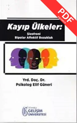 Kayıp Ülkeler Şizofreni Bipolar Affektif Bozukluk kitap kapağı