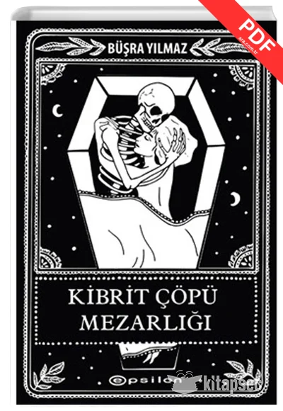 Kibrit Çöpü Mezarlığı Büşra Yılmaz Epsilon Yayınevi