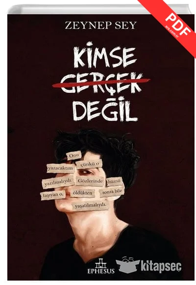 Kimse Gerçek Değil Zeynep Sey Ephesus Yayınları