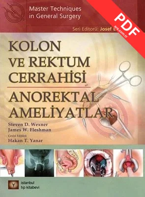 Kolon ve Rektum Cerrahisi-Anorektal Ameliyatlar kitap kapağı