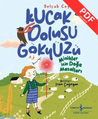 Kucak Dolusu Gökyüzü - Minikler İçin Doğa Masalları kitap kapağı