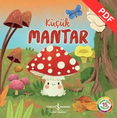 Küçük Mantar - Doğanın Eşsiz Hikayeleri 15 kitap kapağı