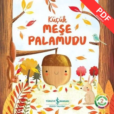 Küçük Meşe Palamudu: Doğanın Eşsiz Hikayeleri-2 kitap kapağı