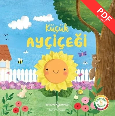 Küçük Ayçiçeği - Doğanın Eşsiz Hikayeleri kitap kapağı