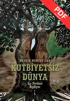 Kutbiyetsiz Dünya - Sır Perdesi Açılıyor kitap kapağı