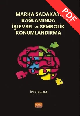 Marka Sadakati Bağlamında İşlevsel ve Sembolik Konumlandırma kitap kapağı