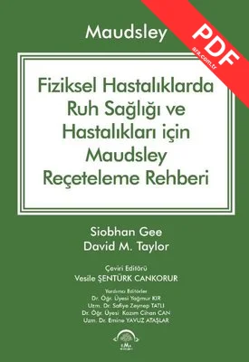 Maudsley-Fiziksel Hastalıklarda Ruh Sağlığı ve Hastalıkları İçin Maudsley Reçeteleme Rehberi kitap kapağı