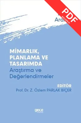 Mimarlık Planlama ve Tasarımda Araştırma ve Değerlendirmeler - Aralık 2023 kitap kapağı