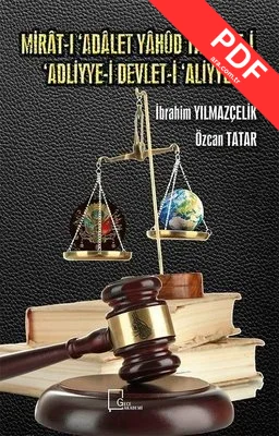 Mirat-ı 'Adalet Yahud Tarihçe-i 'Adliyye-i Devlet-i 'Aliyye kitap kapağı