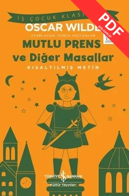 Mutlu Prens ve Diğer Masallar - Kısaltılmış Metin - İş Çocuk Klasikleri kitap kapağı