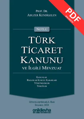 Notlu Türk Ticaret Kanunu ve İlgili Mevzuat-Yeşil Kapak kitap kapağı