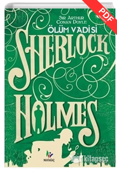 Ölüm Vadisi Sherlock Holmes Sir Arthur Conan Doyle Mavi Ağaç Yayınları