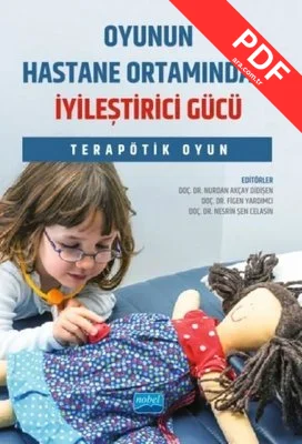 Oyunun Hastane Ortamındaki İyileştirici Gücü - Terapötik Oyun kitap kapağı