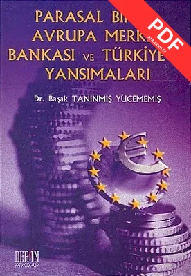 Parasal Birlik Avrupa Merkez Bankası ve Türkiye'ye Yansımaları kitap kapağı