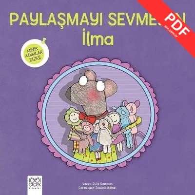 Paylaşmayı Sevmeyen İlma-Minik Adımlar kitap kapağı