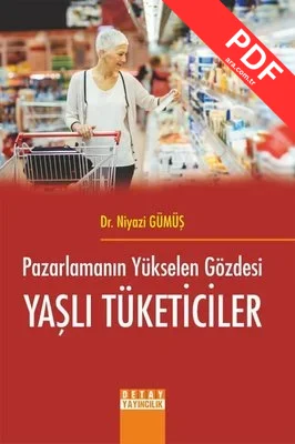 Pazarlamanın Yükselen Gözdesi Yaşlı Tüketiciler kitap kapağı