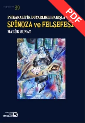 Psikanalitik Duyarlıklı Bakışla Spinoza Ve Felsefesi kitap kapağı