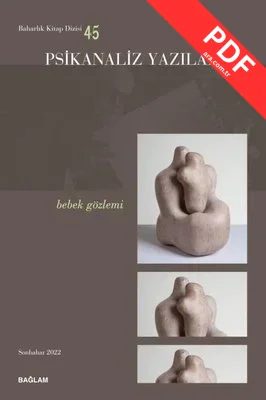 Psikanaliz Yazıları 45 - Bebek Gözlemi kitap kapağı