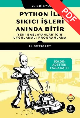 Python ile Sıkıcı İşleri Anında Bitir - Yeni Başlayanlar için Uygulamalı Programlama kitap kapağı