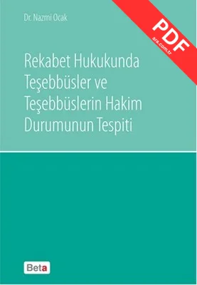 Rekabet Hukukunda Teşebbüsler ve Teşebbüslerin Hakim Durumunun Tespiti kitap kapağı