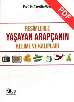 Resimlerle Yaşayan Arapça Kelime ve Kalıpları kitap kapağı