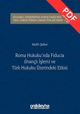 Roma Hukuku'nda Fıducıa ve Türk Hukuku Üzerindeki Etkisi kitap kapağı